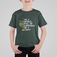 Funny Hanukkah T Shirt For Kid In A World Full Of Darkness Be A Light Menorah - Wonder Print Shop