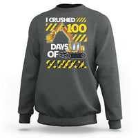 I Crushed 100 Days Of School Sweatshirt Construction Vehicle Excavators