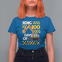 I Dig 100 Days Of School T Shirt For Women Construction Vehicle Excavators