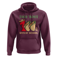 Funny Taco 'Bout 100 Days Of School Hoodie Sombrero Mexican Teachers