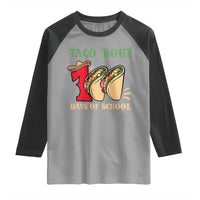 Funny Taco 'Bout 100 Days Of School Raglan Shirt Sombrero Mexican Teachers