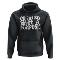 Created With A Purpose Christian Hoodie Inspirational Religious Bible Verse