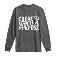 Created With A Purpose Christian Long Sleeve Shirt Inspirational Religious Bible Verse
