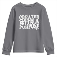 Created With A Purpose Christian Youth Sweatshirt Inspirational Religious Bible Verse