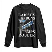 Funny Mardi Gras Laissez Les Bons Temps Rouler Long Sleeve Shirt Bourbon Street Sign