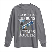 Funny Mardi Gras Laissez Les Bons Temps Rouler Long Sleeve Shirt Bourbon Street Sign