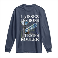 Funny Mardi Gras Laissez Les Bons Temps Rouler Long Sleeve Shirt Bourbon Street Sign