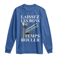 Funny Mardi Gras Laissez Les Bons Temps Rouler Long Sleeve Shirt Bourbon Street Sign