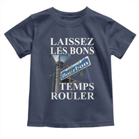 Funny Mardi Gras Laissez Les Bons Temps Rouler Toddler T Shirt Bourbon Street Sign