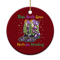 Funny Mardi Gras Ceramic Ornament These Boots Were Made For Marching