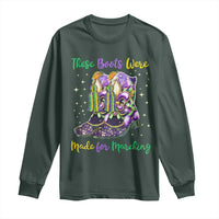 Funny Mardi Gras Long Sleeve Shirt These Boots Were Made For Marching