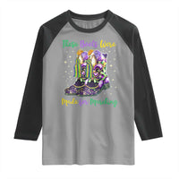 Funny Mardi Gras Raglan Shirt These Boots Were Made For Marching