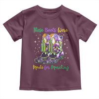 Funny Mardi Gras Toddler T Shirt These Boots Were Made For Marching