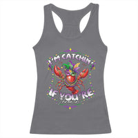 Funny I'm Catchin' If You're Throwin' Mardi Gras Racerback Tank Top Crawfish Beads Jester Hat