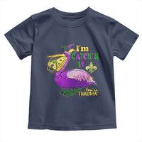 Funny Mardi Gras Pelican Toddler T Shirt I'm Catchin' If You're Throwin' Beads Doubloons