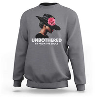 Funny African American Sweatshirt Unbothered By Negative Souls