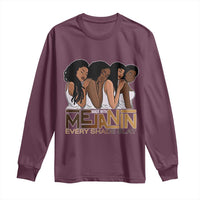 Made With Melanin Every Shade Slays Long Sleeve Shirt Proud African American