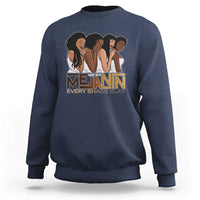 Made With Melanin Every Shade Slays Sweatshirt Proud African American
