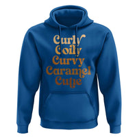 Afro Black Hair Melanin Hoodie Curly Coily Curvy Caramel Cutie