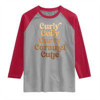 Afro Black Hair Melanin Raglan Shirt Curly Coily Curvy Caramel Cutie