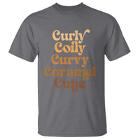 Afro Black Hair Melanin T Shirt Curly Coily Curvy Caramel Cutie