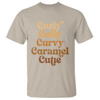 Afro Black Hair Melanin T Shirt Curly Coily Curvy Caramel Cutie