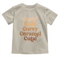 Afro Black Hair Melanin Toddler T Shirt Curly Coily Curvy Caramel Cutie