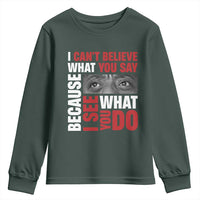 James Baldwin Inspirational Quotes Youth Sweatshirt I Can't Believe What You Say Because I See What You Do Black History Month