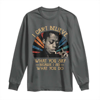 James Baldwin Inspirational Quotes Long Sleeve Shirt I Can't Believe What You Say Because I See What You Do Retro Stripes