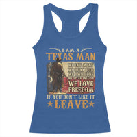 American Texan Racerback Tank Top I Am A Texas Man If You Don't Like It Leave Cowboy