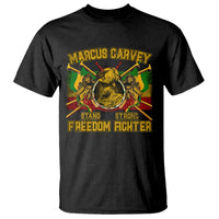 Marcus Garvey T Shirt Stand Strong Freedom Fighter Black History Month