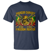Marcus Garvey T Shirt Stand Strong Freedom Fighter Black History Month