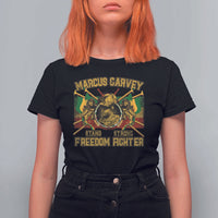 Marcus Garvey T Shirt For Women Stand Strong Freedom Fighter Black History Month