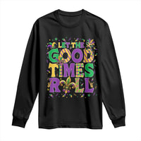 Mardi Gras Let The Good Times Roll Long Sleeve Shirt Funny Carnival