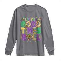 Mardi Gras Let The Good Times Roll Long Sleeve Shirt Funny Carnival