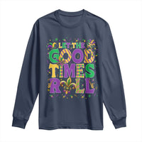 Mardi Gras Let The Good Times Roll Long Sleeve Shirt Funny Carnival