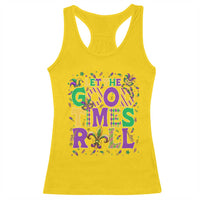 Mardi Gras Let The Good Times Roll Racerback Tank Top Funny Carnival