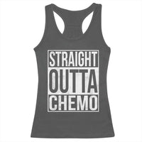 Straight Outta Chemo Racerback Tank Top Funny Battle Cancer Gift