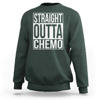 Straight Outta Chemo Sweatshirt Funny Battle Cancer Gift