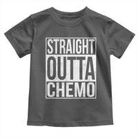 Straight Outta Chemo Toddler T Shirt Funny Battle Cancer Gift