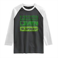 Funny St Patrick's Day Cannabis Weed Raglan Shirt Normal Shamrock Lucky Clover Super Lucky Weed