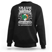 Funny Irish Girls Sweatshirt We're A Limited Edition Of Fascination Irish Pride Shamrock