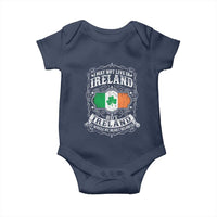 Funny I May Not Live In Ireland But Ireland Is Where My Heart Belongs Baby Onesie