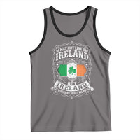 Funny I May Not Live In Ireland But Ireland Is Where My Heart Belongs Tank Top