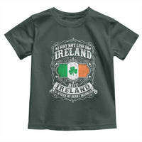 Funny I May Not Live In Ireland But Ireland Is Where My Heart Belongs Toddler T Shirt