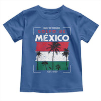 Golfo De Mexico EST 1550 Toddler T Shirt Vintage Mexican Flag Palm Tree
