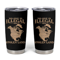 No One Is Illegal On Stolen Land Tumbler Cup North America Vintage Map
