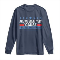 Funny Are We Great Yet Cause I Just Feel Embarrassed Long Sleeve Shirt Vintage Star