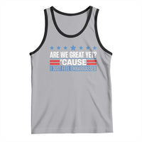 Funny Are We Great Yet Cause I Just Feel Embarrassed Tank Top Vintage Star
