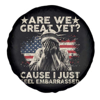 Funny Are We Great Yet Cause I Just Feel Embarrassed Spare Tire Cover Statue Of Liberty American Flag